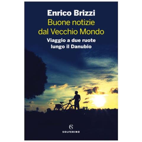 Enrico Brizzi - Buone Notizie Dal Vecchio Mondo. Viaggio A Due Ruote Lungo Il Danubio - Foto 1