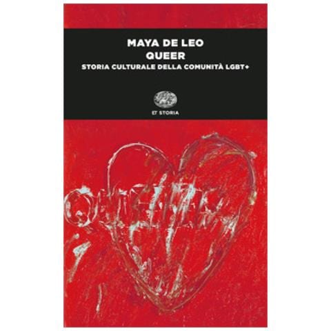 Maya De Leo - Queer. Storia Culturale Della Comunità Lgbt+ - Foto 1
