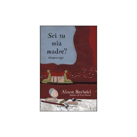 Alison Bechdel - Sei tu mia madre? Un'opera buffa - Foto 1