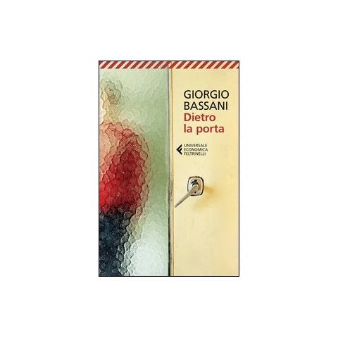 Giorgio Bassani - Dietro la porta - Foto 1
