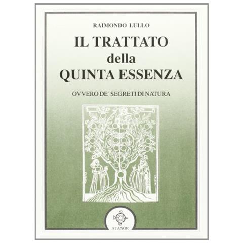Il trattato della quinta essenza ovvero de' segreti di natura - Foto 2