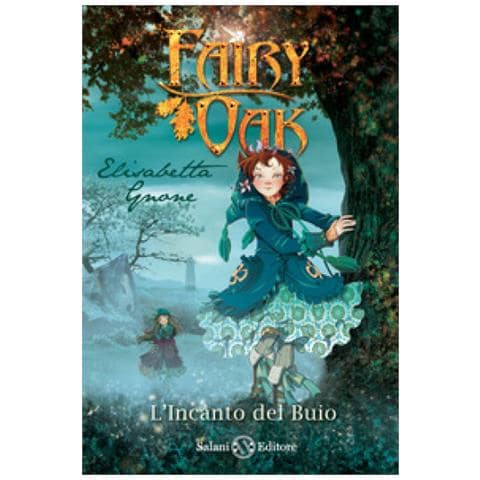 Elisabetta Gnone - L'incanto Del Buio. Fairy Oak. Nuova Ediz. . 2. - Foto 2