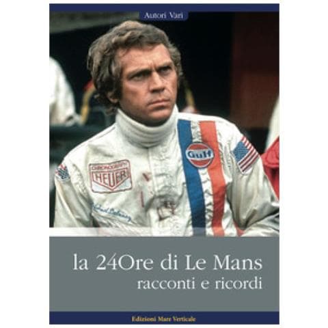 La 24ore Di Le Mans. Racconti E Ricordi - Foto 1