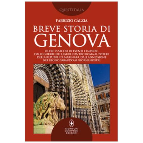 Fabrizio Càlzia - Breve Storia Di Genova - Foto 1
