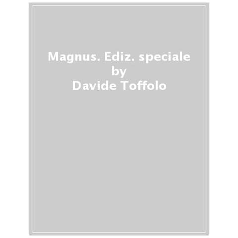 Davide Toffolo - Come Rubare Un Magnus. Ediz. Speciale - Foto 1
