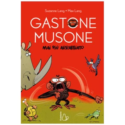 Suzanne Lang - Mai Più Arrabbiato. Gastone Musone - Foto 1