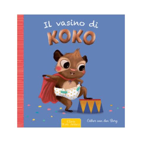 Esther Van Den Berg - Il Vasino Di Koko. Ediz. A Colori - Foto 1