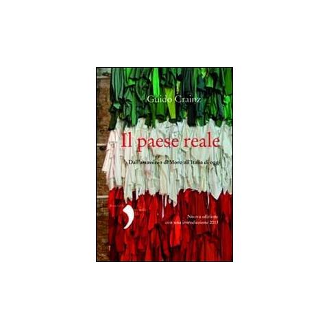 Guido Crainz - Il paese reale. Dall'assassinio di Moro all'Italia di oggi - Foto 2