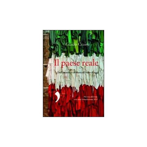 Guido Crainz - Il paese reale. Dall'assassinio di Moro all'Italia di oggi - Foto 1