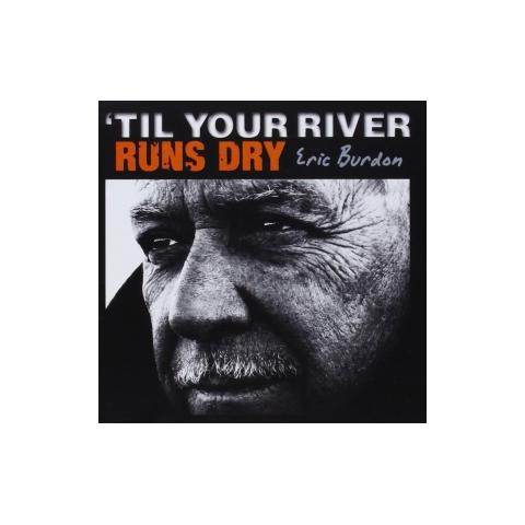 Cd Burdon Eric - Til Your River Runs Dry - Foto 2