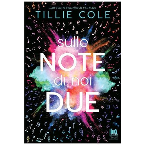 Tillie Cole - Sulle Note Di Noi Due - Foto 3