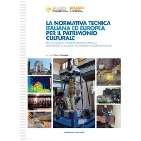 Vasco Fassina - La normativa tecnica italiana ed europea per il patrimonio culturale - Foto 1