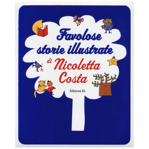 Nicoletta Costa - Favolose storie illustrate - Foto 1
