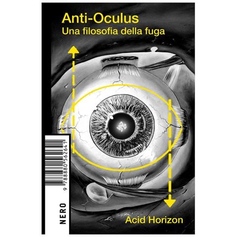 Anti-Oculus. Una filosofia della fuga - Foto 1