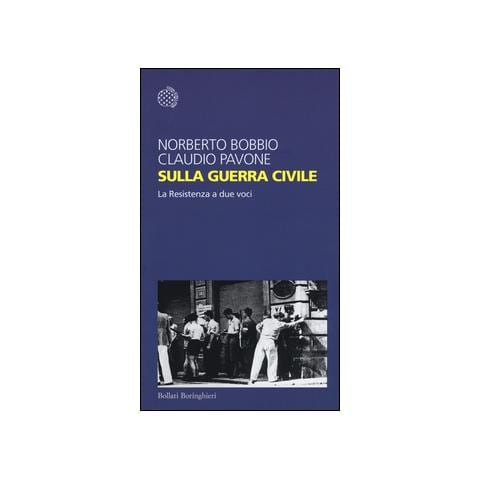 Norberto Bobbio - Sulla guerra civile. La Resistenza a due voci - Foto 1
