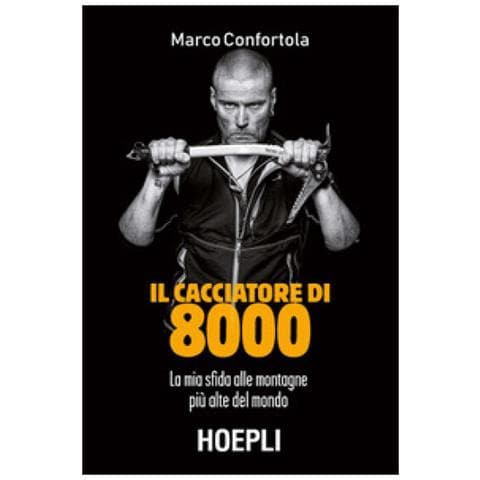 Marco Confortola - Il Cacciatore Di 8000. La Mia Sfida Alle Montagne Più Alte Del Mondo - Foto 2