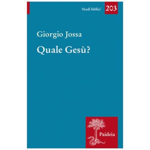 Giorgio Jossa - Quale Gesù? - Foto 1