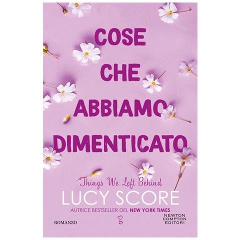 Lucy Score - Cose Che Abbiamo Dimenticato. Things We Left Behind - Foto 2