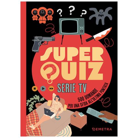 Super Quiz. Serie Tv. 500 Domande Per Una Sfida All'ultima Puntata - Foto 1