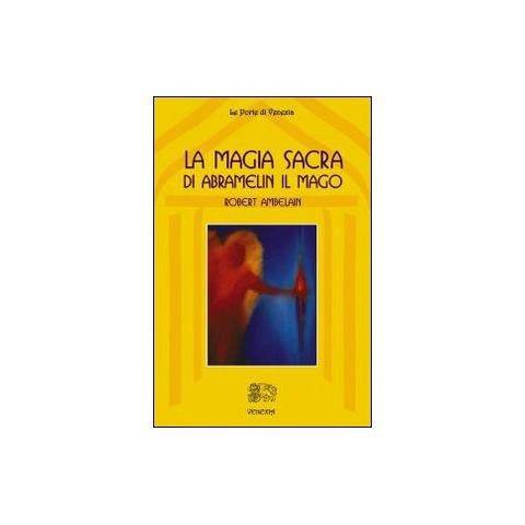 Robert Ambelain - La magia sacra di Abramelin il mago - Foto 2