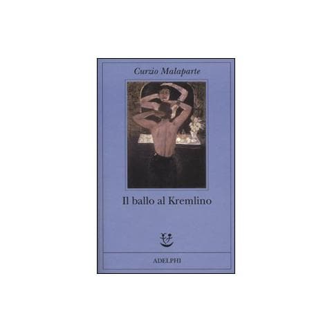 Curzio Malaparte - Il ballo al Kremlino - Foto 1