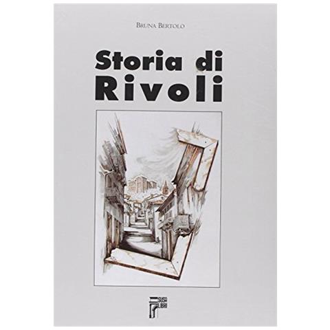 Bruna Bertolo - Storia di Rivoli - Foto 1