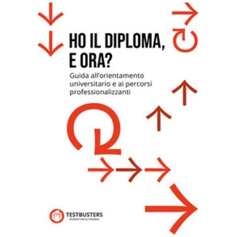 Ho Il Diploma, E Ora? Guida All'orientamento Universitario E Ai Percorsi Professionalizzanti - Foto 1
