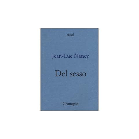 Jean-Luc Nancy - Del sesso - Foto 2