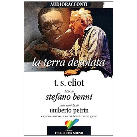 Thomas S. Eliot - La terra desolata letto da Stefano Benni. Audiolibro. CD Audio - Foto 1