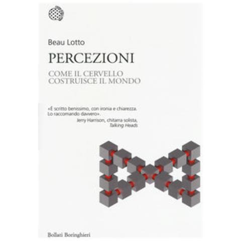 Beau Lotto - Percezioni. Come Il Cervello Costruisce Il Mondo - Foto 1