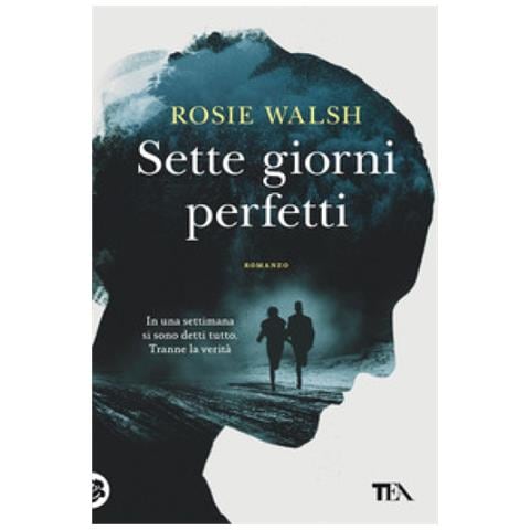 Rosie Walsh - Sette Giorni Perfetti - Foto 1