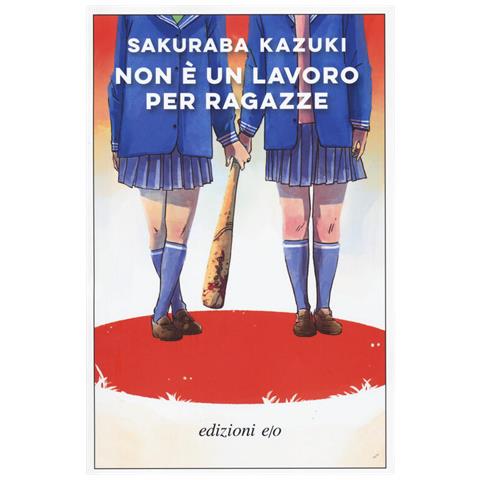 Kazuki Sakuraba - Non È Un Lavoro Per Ragazze - Foto 2