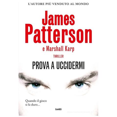 James Patterson - Prova a uccidermi - Foto 1
