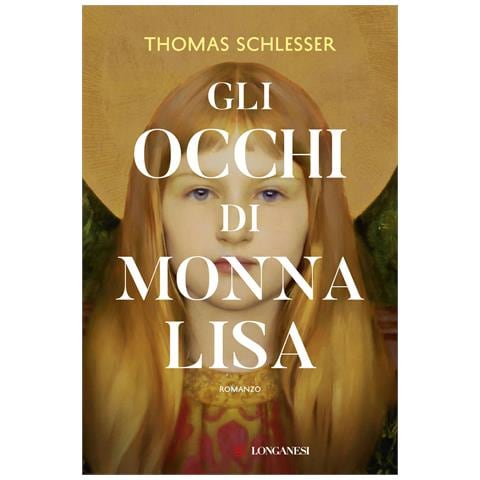 Thomas Schlesser - Gli occhi di Monna Lisa. Nuova ediz. - Foto 1