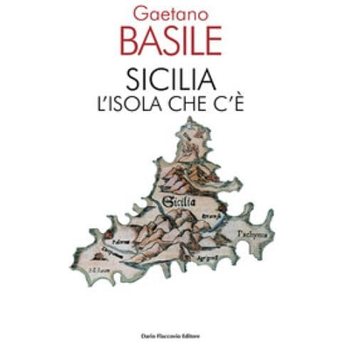 Gaetano Basile - Sicilia. L'isola Che C'è - Foto 1