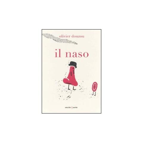Olivier Douzou - Il naso. Ediz. illustrata - Foto 1