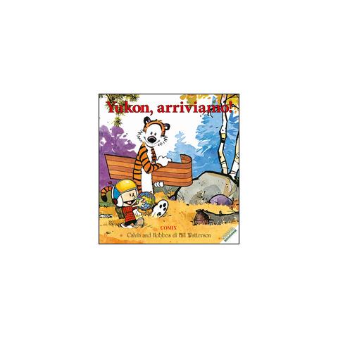 Bill Watterson - Yukon, arriviamo! Calvin & Hobbes - Foto 1