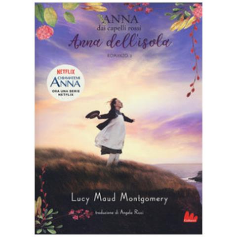 Lucy Maud Montgomery - Anna Dell'Isola. Anna Dai Capelli Rossi 3 - Foto 1