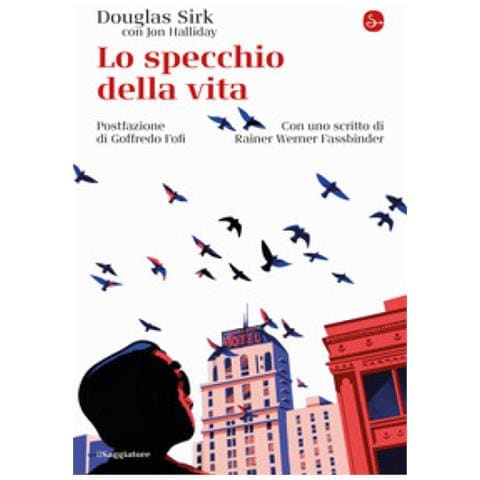 Douglas Sirk - Lo Specchio Della Vita - Foto 1
