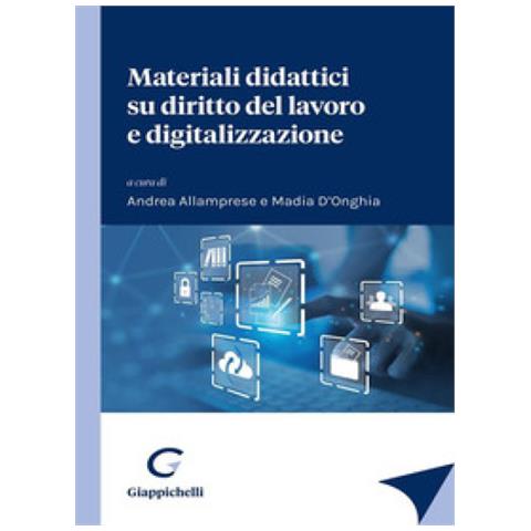 Andrea Allamprese - Materiali didattici su diritto del lavoro e digitalizzazione - Foto 1