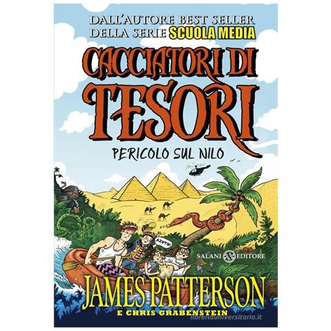 James Patterson - Pericolo sul Nilo. Cacciatori di tesori - Foto 1