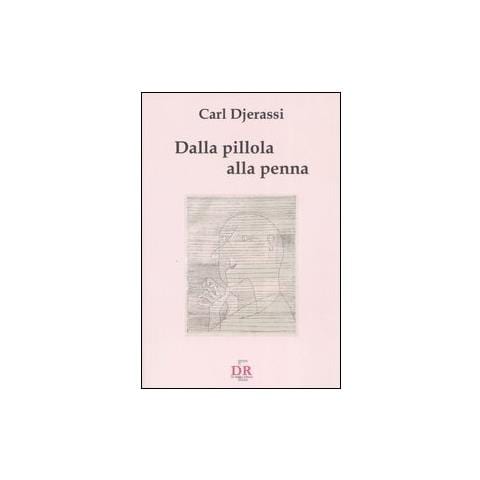 Carl Djerassi - Dalla pillola alla penna - Foto 1