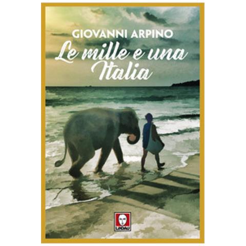 Giovanni Arpino - Le Mille E Una Italia (Nuova Edizione)  - Foto 2
