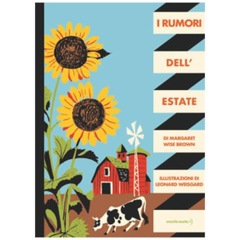 Margaret Wise Brown - I Rumori Dell'estate. Ediz. A Colori - Foto 1