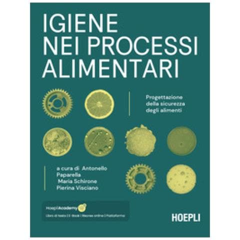 Igiene Nei Processi Alimentari. Progettazione Della Sicurezza Degli Alimenti. Con Ebook. Con Risorse Online - Foto 1