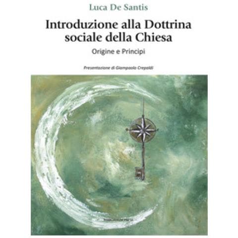 Luca De Santis - Introduzione Alla Dottrina Sociale Della Chiesa. Origini E Principi - Foto 1