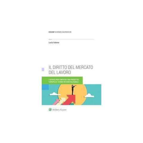 Lucia Valente - Il diritto del mercato del lavoro - Foto 1