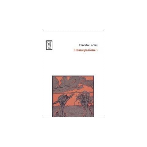 Ernesto Laclau - Emancipazione /i - Foto 1