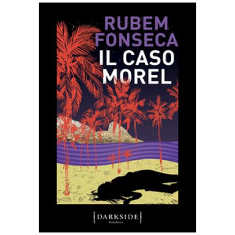 Rubem Fonseca - Il Caso Morel - Foto 1