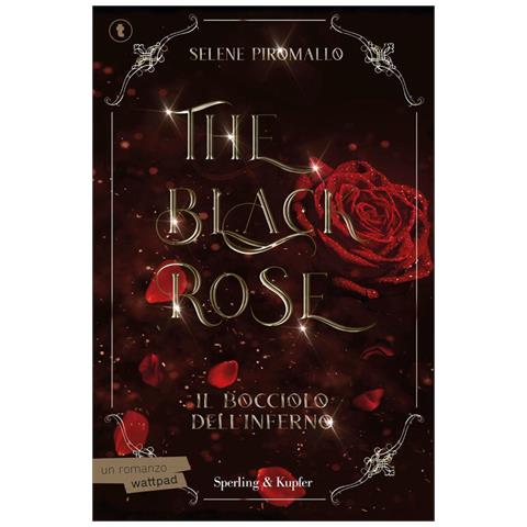 Selene Piromallo - Il bocciolo dell'inferno. The black rose. Vol. 1 - Foto 1